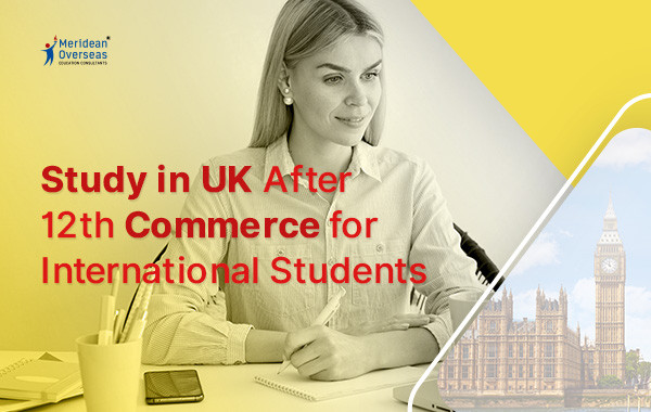 Study in UK After 12th Commerce
